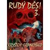 Rudý děs! 3 - Kryštof Michajlov Frančisko
