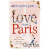 Love from Paris - Alexandra Potter