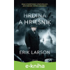 E-kniha Hrdina a hriešnik - Erik Larson
