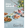 Jíme zdravě - Velikonoční speciál - Kolektiv autorů