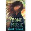 Bone Music - David Almond