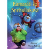 Kamaráti zo Snehuliakova - Július Belan; Marek Rakučák