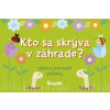 Kto sa skrýva v záhrade?