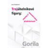 Trojúhelníkové figury - Jana Slezáková