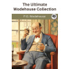 The Ultimate Wodehouse Collection