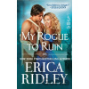 My Rogue to Ruin - Erica Ridley