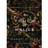 A Touch of Malice - St. Clair Scarlett