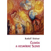 Člověk a vesmírné slovo - Rudolf Steiner