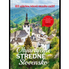 Objavujeme stredné Slovensko - kolektív autorov magazínu Čarovné Slovensko, Simona Hricišinová