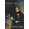 Sibling Relations and the Transformations of European Kinship, 1300-1900 (Christopher H Johnson)(Brožovaná)