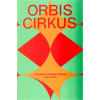 Orbis cirkus - Ondřej Cihlář