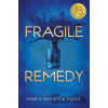 Fragile Remedy - Maria Ingrande Mora