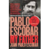 Pablo Escobar: My Father - Juan Pablo Escobar, Ebury Press