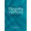 Filozofia výchovy Vybrané state - Andrej Rajský