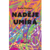 Naděje umírá
