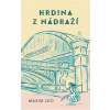 Hrdina z nádraží - Maxim Leo