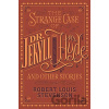 Strange Case of Dr. Jekyll and Mr. Hyde and Other Stories Barnes & Noble Flexibound Classics Stevenson Robert Louis