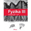 Fyzika III Pracovní sešit 1. díl (Lukáš Richterek, Renata Holubová, Roman Kubínek)