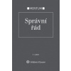 Správní řád - Marek Chadima, Petr Havlan, Alena Kliková, Jana Jurníková, Stanislav Kadečka, Petr Průcha, Stanislav Sedláček, Soňa Skulová, Jiří Venclíček