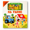 Dieťa sa učí hrou Na farme (Gareth Williams)