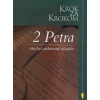 Krok za krokom: 2 Petra - Ako byť zachovaný od pádu