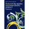 Rukověť ke studiu meziná… (Ondřej Svaček; Pavel Bureš; Martin Faix)