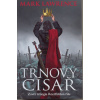 Trnový císař - Roztříštěná říše 3 - Mark Lawrence