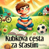 Kubkova cesta za šťastím - Michal Drienik - online doručenie