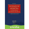 E-kniha Intenzivní medicína na principech vnitřního lékařství - Zdeněk Zadák, Eduard Havel