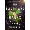 The Last Days of Magic