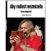 Aby radost nezmizela - Pocta Magorovi - Vadasová-Elšíková Monika