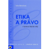 Etika a právo v kontextu lékařské etiky - Matochová Soňa