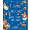 Stříbrné pohádky pro malé čtenáře