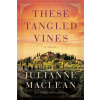 These Tangled Vines - Julianne MacLean