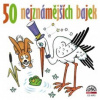 Various - 50 nejznámějších bajek / Mp3 [CD]