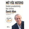 Mít vše hotovo 2 - David Allen