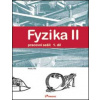 Fyzika II 1.díl Pracovní sešit - Ranata Holubová