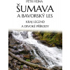 Šumava a Bavorský les