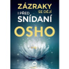 Zázraky se dějí i před snídaní - Osho