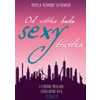 Od zítřka budu SEXY TŘICÍTKA - Pamela Redmond Satranová