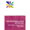 Základy epidemiologické metodologie - Helena Kollárová, Dagmar Kollárová, Kateřina Azeem