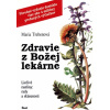 Zdravie z Božej lekárne, 5. vydanie - Maria Trebenová