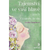 Tajemství ve vaší hlavě - Šnajdrová, Lenka
