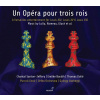 Un opéra pour trois rois (An Opera for Three Kings) (2CD) (GLOSSA)