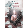 Marie Kristina, nejmilejší dcera Marie T - Jiří Hanibal