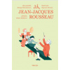 Já Jean Jacques Rousseau - Edwige Chirouter