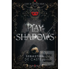 Play of Shadows