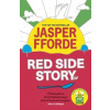 Red Side Story - Jasper Fforde, Hodder Paperbacks