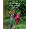 Zahradou do kuchyně - Mikušíková Markéta