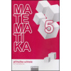 Matematika se čtyřlístkem 5 Příručka učitele - Marie Kozlová, Šárka Pěchoučková, Rakoušová Alena